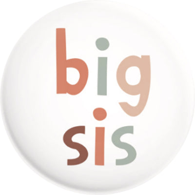 Button BIG SIS