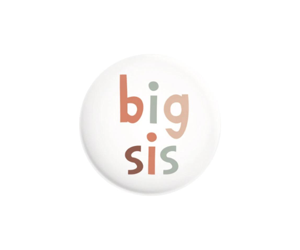 Button BIG SIS