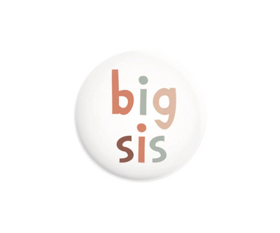 Button BIG SIS