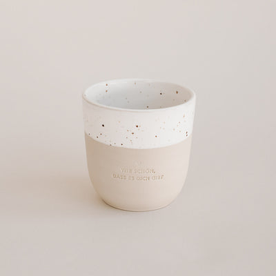 Becher "Wie schön, dass es dich gibt"