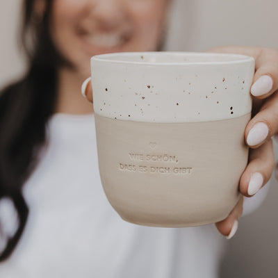 Becher "Wie schön, dass es dich gibt"