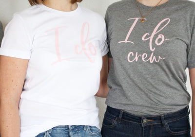 I Do & I Do Crew T-Shirts